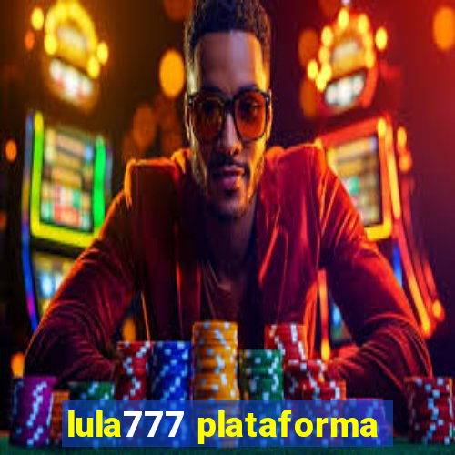 lula777 plataforma